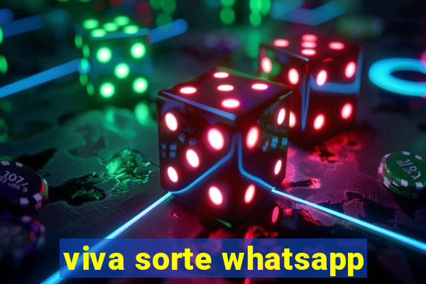 viva sorte whatsapp